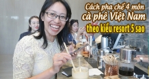 Cách pha cà phê Việt Nam ngon như bartender ở Radisson Blu Resort Cam Ranh