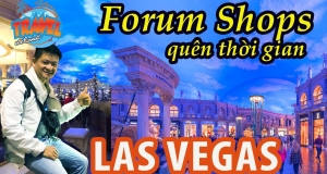 Forum Shops - Trung tâm mua sắm, du lịch và giải trí hấp dẫn ở Las Vegas 