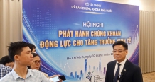 Hội nghị “Phát hành chứng khoán - Động lực cho tăng trưởng kinh tế”