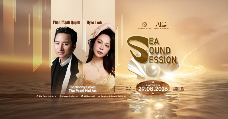 Sea Sound Session #2: những thanh âm còn ở lại sau một đêm nhạc đáng nhớ tại The Pearl Hoi An 29/08/2026