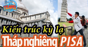 Tháp nghiêng Pisa- Kiến trúc kỳ lạ trở thành biểu tượng của nước Ý 