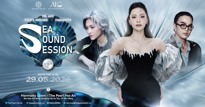 The Pearl Hoi An Chính Thức Ra Mắt Đêm Nhạc Sea Sound Session Với Dàn Line - Up Ấn Tượng Cùng Hình Tượng Sân Khấu Độc Đáo