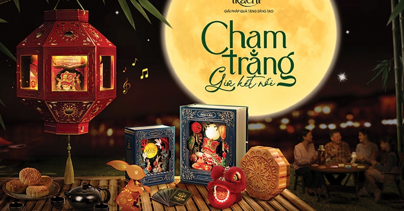 Trung Thu 2026 - khi món quà không chỉ để trao tặng, đó là lý do để người ta ngồi lại bên nhau