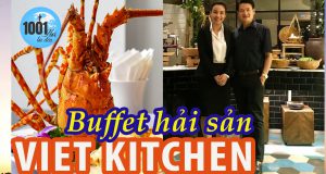 Khám phá buffet hải sản tại nhà hàng Viet Kitchen