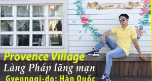 Provence Village – ngôi làng Pháp lãng mạn tại Paju, Gyeonggi, Hàn Quốc