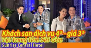 Sunrise Central Saigon Hotel - chất lượng dịch vụ 4 sao ngay trung tâm Sài Gòn
