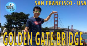 Cầu cổng vàng - Golden Gate Bridge, biểu tượng của nước Mỹ