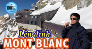 Khám phá đỉnh Mont Blanc nước Pháp - nóc nhà Châu Âu vào thu