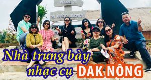 Trải nghiệm nhà trưng bày nhạc cụ cổ xưa ở Gia Nghĩa, Dak Nông